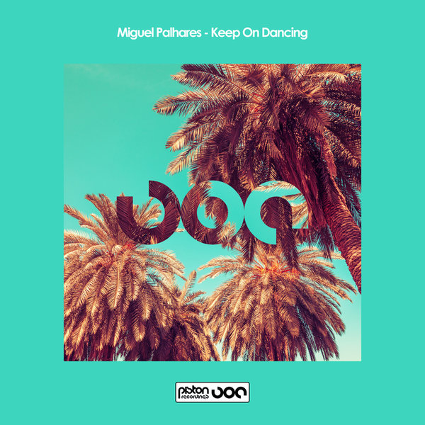 Miguel Palhares - Keep on Dancing [PR2021606]